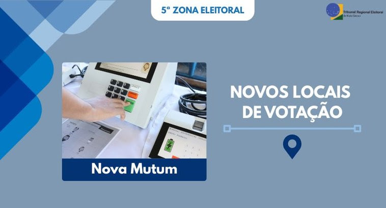 Justiça Eleitoral cria e altera locais de votação em Nova Mutum