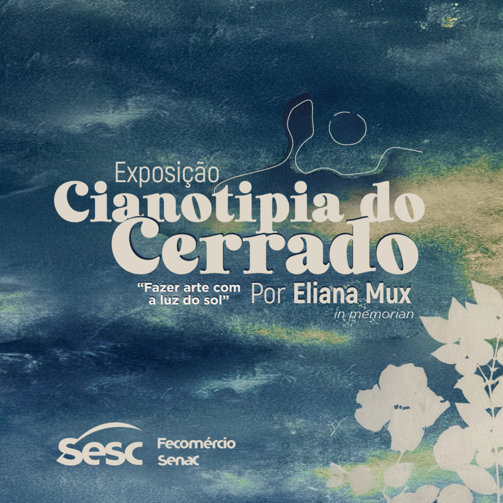 Exposição Cianotipia do Cerrado permanece em cartaz no Sesc Arsenal até o fim de janeiro   